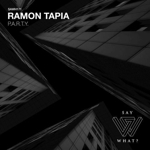 Ramon Tapia - P.A.R.T.Y. [SAWH171]